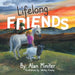 Lifelong Friends by Alan Miniter, Shirley Fowley