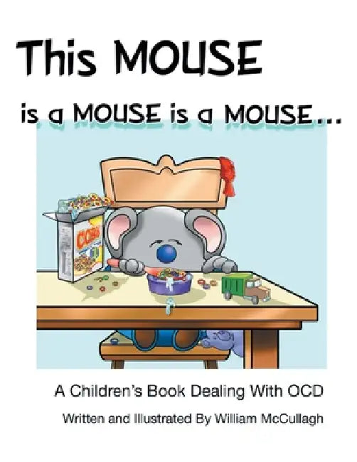 This Mouse is a MOUSE is a MOUSE by William C. McCullagh