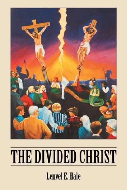 Divided Christ by Lenvel Hale