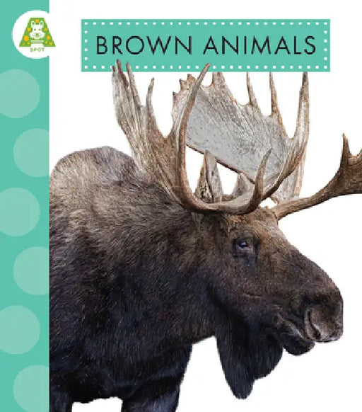 Brown Animals by Anastasia Suen