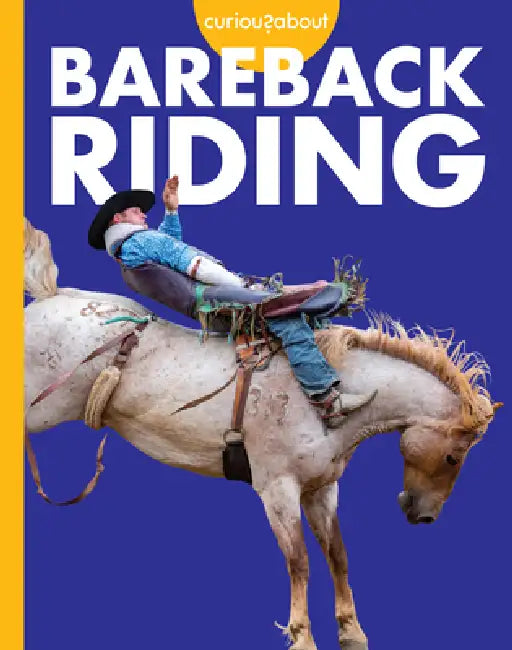 Curious about Bareback Riding by Rachel Grack