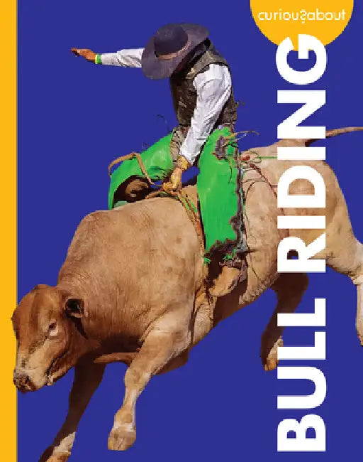 Curious about Bull Riding by Rachel Grack