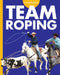 Curious about Team Roping by Rachel Grack