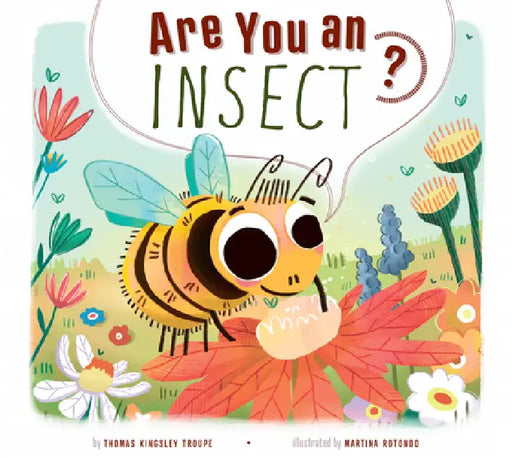 Are You an Insect? by Thomas Kingsley Troupe