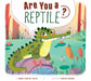 Are You a Reptile? by Thomas Kingsley Troupe