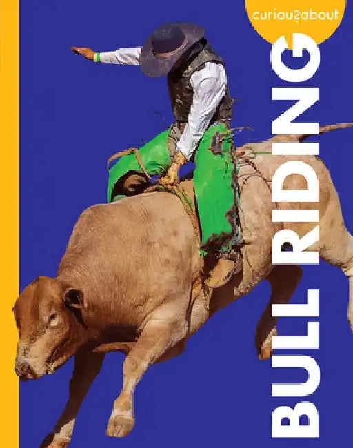 Curious about Bull Riding by Rachel Grack