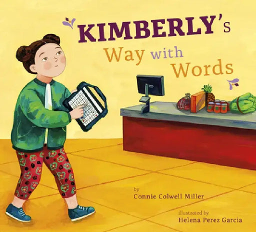 Kimberly's Way with Words by Connie Colwell Miller