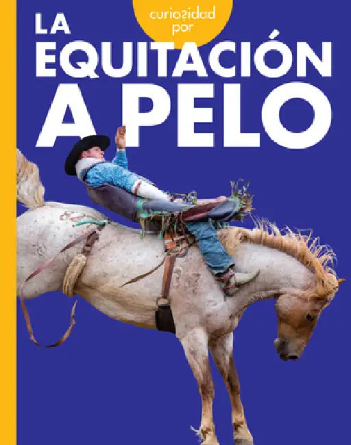 Curiosidad Por La Equitación a Pelo by Rachel Grack