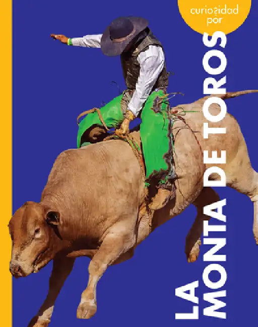 Curiosidad Por La Monta de Toros by Rachel Grack