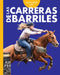Curiosidad Por Las Carreras de Barriles by Rachel Grack