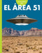 Curiosidad Por El Área 51 by Gillia M. Olson