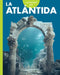 Curiosidad Por La Atlántida by Gillia M. Olson