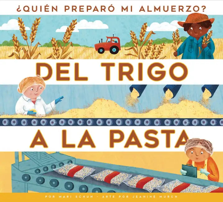 del Trigo a la Pasta by Mari C. Schuh