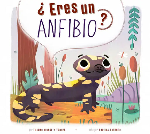 ¿Eres Un Anfibio? by Thomas Kingsley Troupe