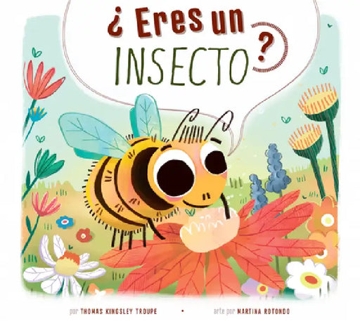 ¿Eres Un Insecto? by Thomas Kingsley Troupe