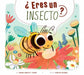 ¿Eres Un Insecto? by Thomas Kingsley Troupe