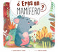 ¿Eres Un Mamífero? by Thomas Kingsley Troupe