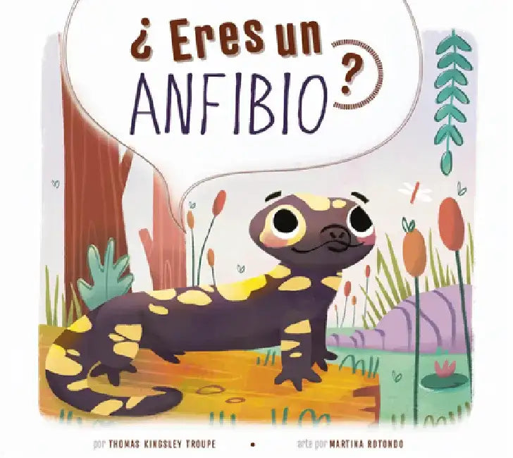 ¿Eres Un Anfibio? by Thomas Kingsley Troupe