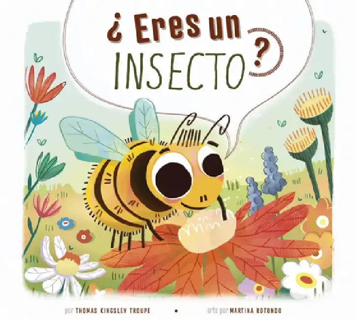 ¿Eres Un Insecto? by Thomas Kingsley Troupe