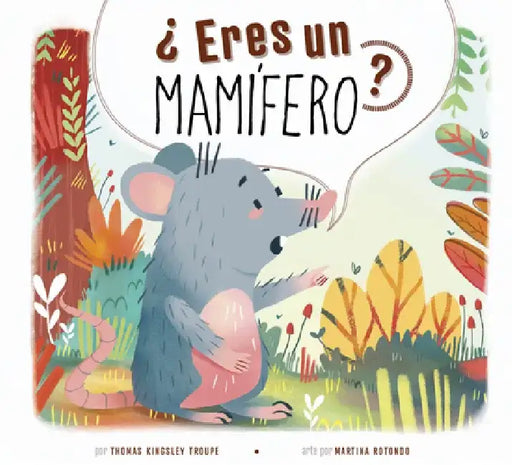 ¿Eres Un Mamífero? by Thomas Kingsley Troupe