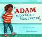 ¡Adam Sobresale... Y Max Avanza! by Connie Colwell Miller