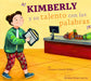 Kimberly Y Su Talento Con Las Palabras by Connie Colwell Miller