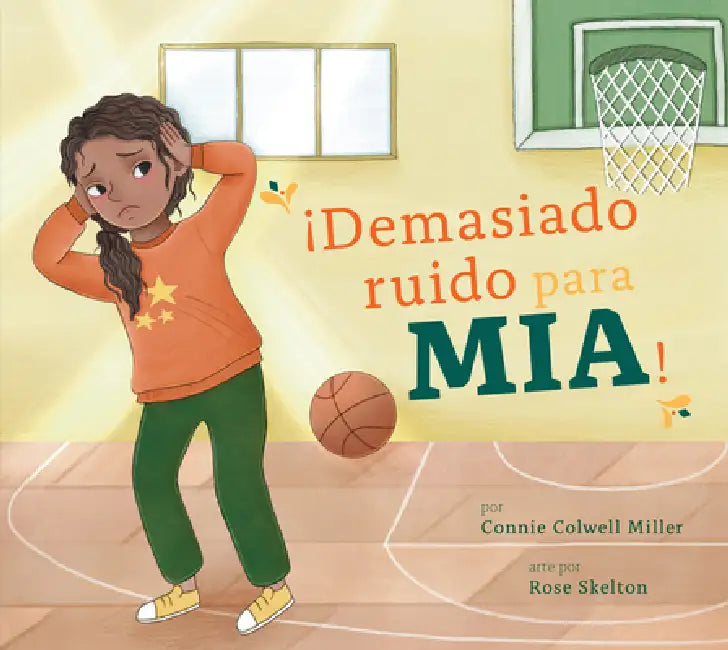 ¡Demasiado Ruido Para Mia! by Connie Colwell Miller