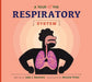 A Tour of the Respiratory System by Lisa J. Amstutz, Natalie Vilter