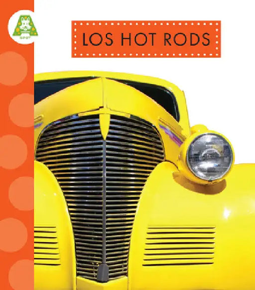 Los Hot Rods: Spanish Edition by Alissa Thielges