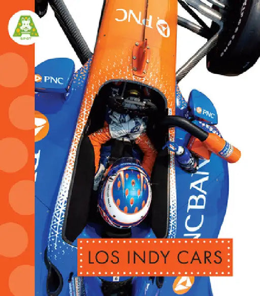 Los Indy Cars: Spanish Edition by Alissa Thielges