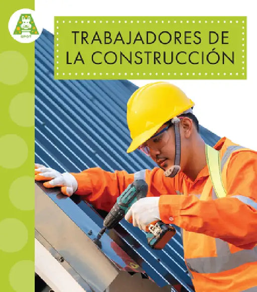 Trabajadores de la Construcción: Spanish Edition by Golriz Golkar