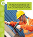 Trabajadores de la Construcción: Spanish Edition by Golriz Golkar