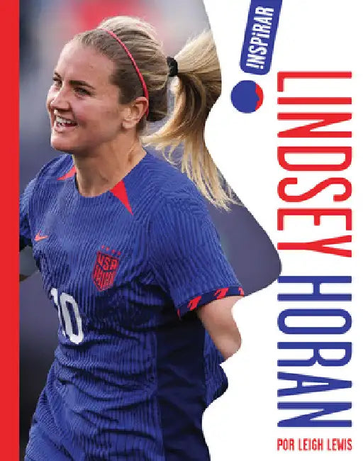 Lindsey Horan: Spanish Edition by Leigh Lewis