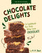 Chocolate Delights: A Cookbook for Kids Who Love Chocolate by M. M. Eboch