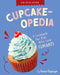 Cupcake-Opedia: A Cookbook for Kids Who Love Cupcakes by Teresa Klepinger