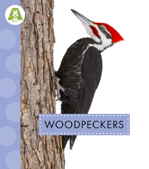Woodpeckers by Anastasia Suen
