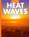 Curious about Heat Waves by Deborah Scigliano