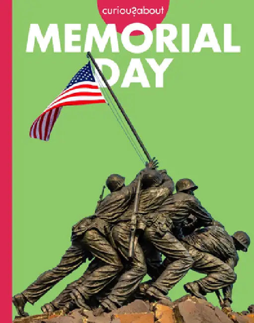 Curious about Memorial Day by Amy Houts