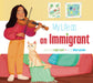My Life as an Immigrant by Leigh Lewis, Alice Larsson