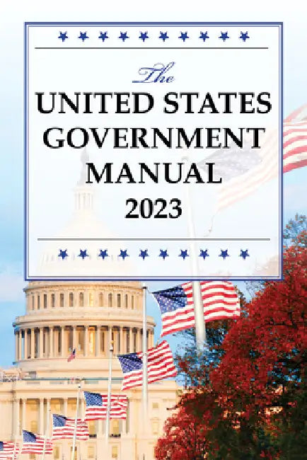 The United States Government Manual 2025 by National Archives and Records Administra