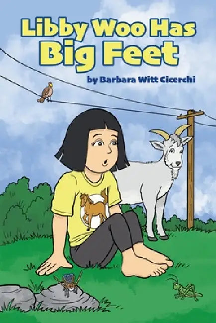 Libby Woo Has Big Feet by Barbara Witt Cicerchi
