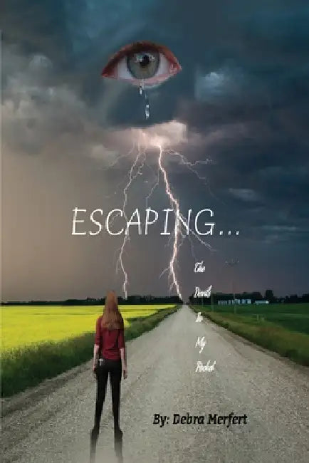 Escaping... the Devils in My Pocket by Debra Merfert