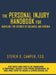 The Personal Injury Handbook for Maryland, the District of Columbia, and Virginia: The Nuts and Bolts of Handling a Personal Injury Case from Beginnin by Esq Steven Campen