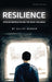 Resilience: Bipolar Depression and the Hand I Was Dealt by Elliot Berger