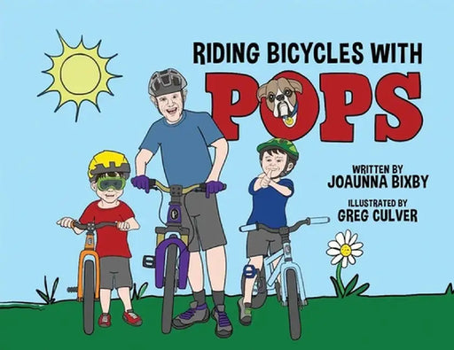 Riding Bicycles with Pops by Joaunna Bixby