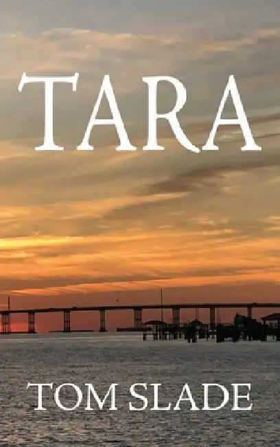 Tara by Tom Slade