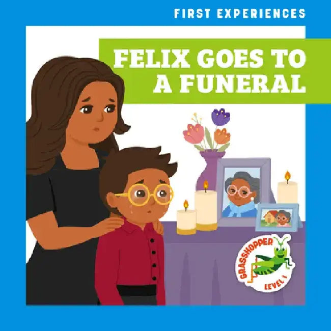 Felix Goes to a Funeral by Alyssa Krekelberg
