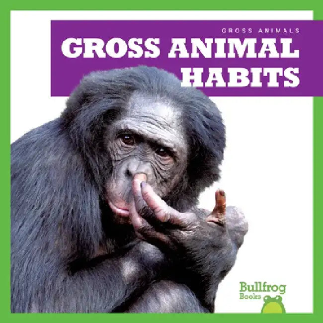 Gross Animal Habits by Katie Chanez