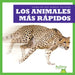 Los Animales Más Rápidos (Fastest Animals) by Lily Austen