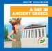A Day in Ancient Greece by Janie Havemeyer, Cesar Samaniego